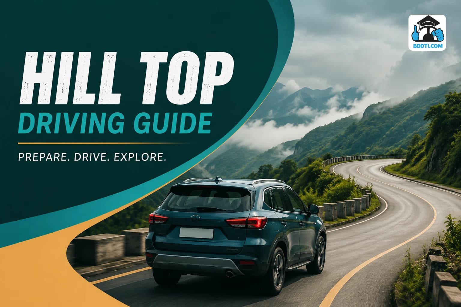 পাহাড়ি রাস্তায় গাড়ি চালানোর সম্পূর্ণ গাইড | Hill Top Driving Guide | BDDTI